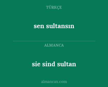 sie sind sultan - sen sultansın
