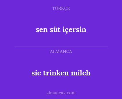 sie trinken milch - sen süt içersin