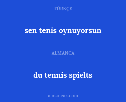 du tennis spielts - sen tenis oynuyorsun