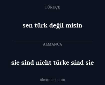 sie sind nicht türke sind sie - sen türk değil misin