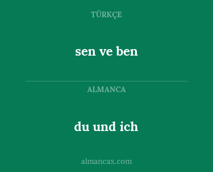 sen ve ben - du und ich