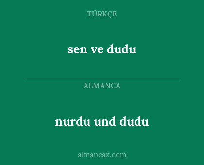 sen ve dudu - nurdu und dudu