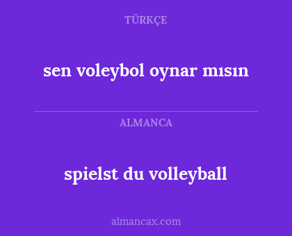 spielst du volleyball - sen voleybol oynar mısın