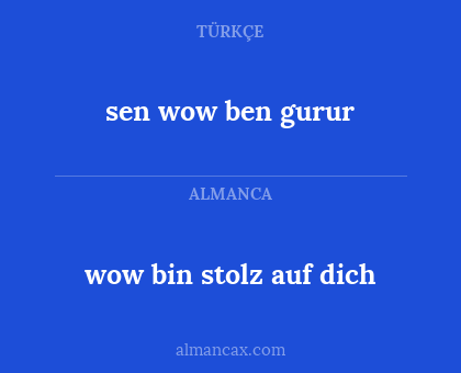 wow bin stolz auf dich - sen wow ben gurur