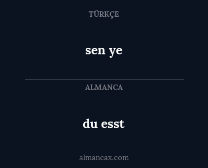 du esst - sen ye