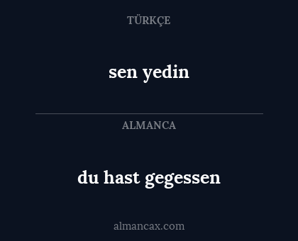 du hast gegessen - sen yedin