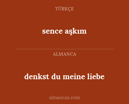 sence aşkım - denkst du meine liebe