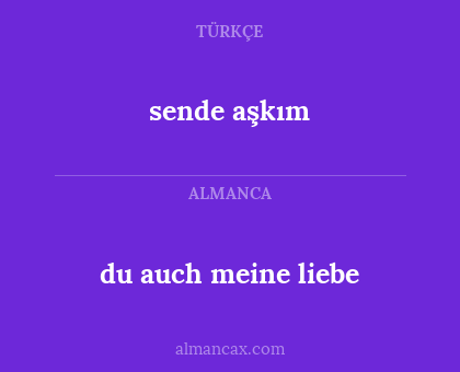 sende aşkım - du auch meine liebe