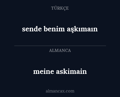 meine askimain - sende benim aşkımaın
