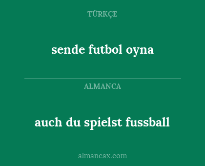 sende futbol oyna - auch du spielst fussball