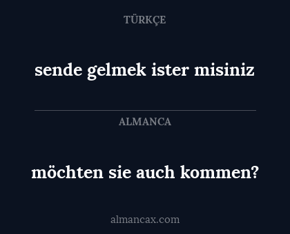 sende gelmek ister misiniz - möchten sie auch kommen?