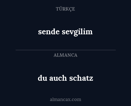 sende sevgilim - du auch schatz