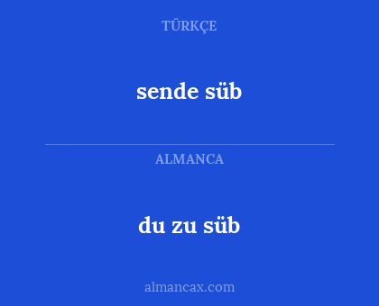 sende süb - du zu süb