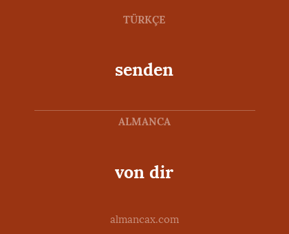 senden - von dir