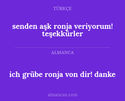 senden aşk ronja veriyorum! teşekkürler - ich grübe ronja von dir! danke