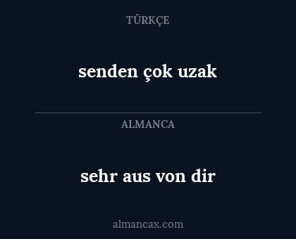 senden çok uzak - sehr aus von dir