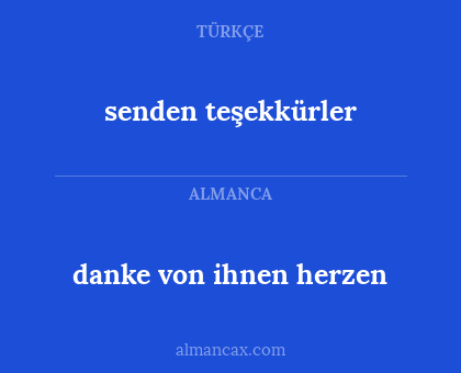senden teşekkürler - danke von ihnen herzen