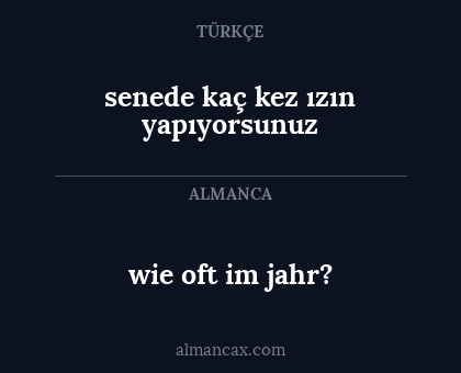 senede kaç kez ızın yapıyorsunuz - wie oft im jahr?