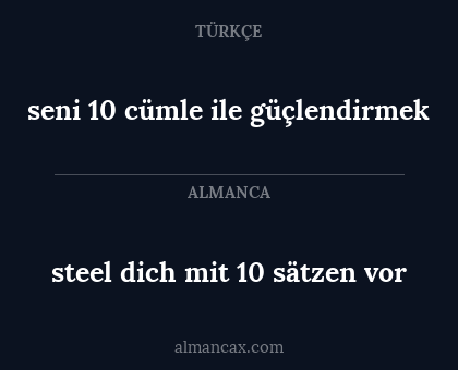 steel dich mit 10 sätzen vor - seni 10 cümle ile güçlendirmek