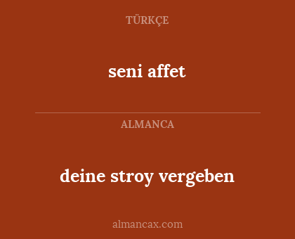 seni affet - deine stroy vergeben