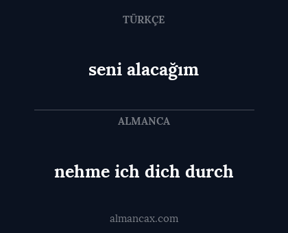 seni alacağım - nehme ich dich durch