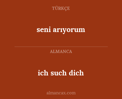 ich such dich - seni arıyorum