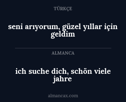 seni arıyorum, güzel yıllar için geldim - ich suche dich, schön viele jahre