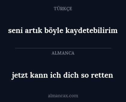 jetzt kann ich dich so retten - seni artık böyle kaydetebilirim