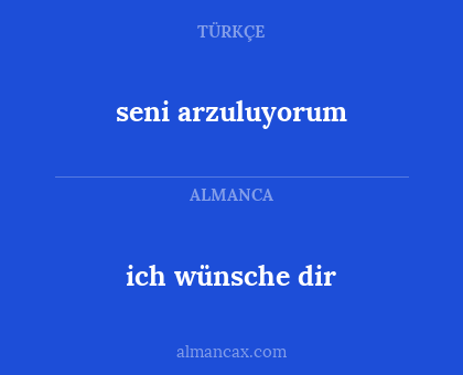 ich wünsche dir - seni arzuluyorum