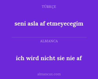 ich wird nicht sie nie af - seni asla af etmeyecegim