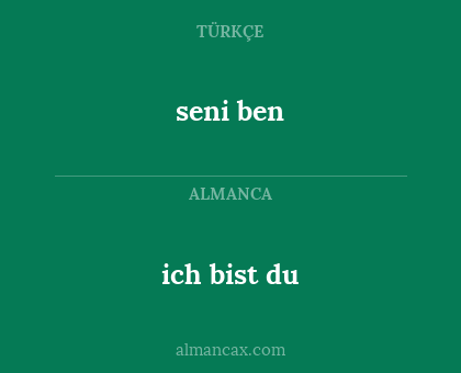 ich bist du - seni ben
