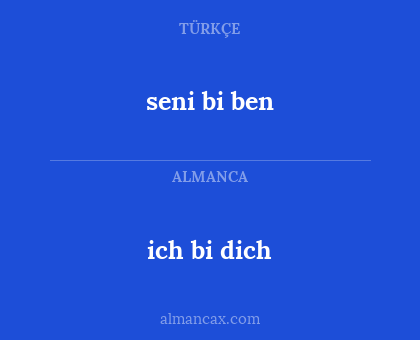 seni bi ben - ich bi dich