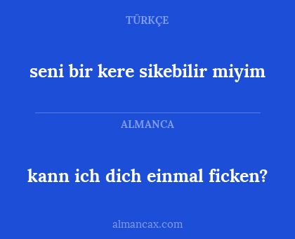 kann ich dich einmal ficken? - seni bir kere sikebilir miyim