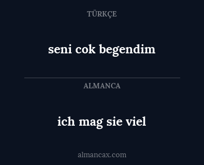 ich mag sie viel - seni cok begendim