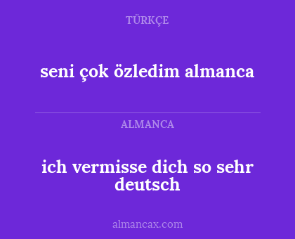 ich vermisse dich so sehr deutsch - seni çok özledim almanca