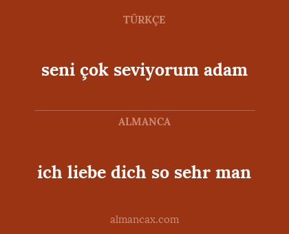 ich liebe dich so sehr man - seni çok seviyorum adam