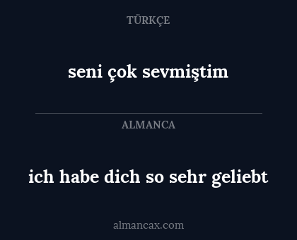 seni çok sevmiştim - ich habe dich so sehr geliebt