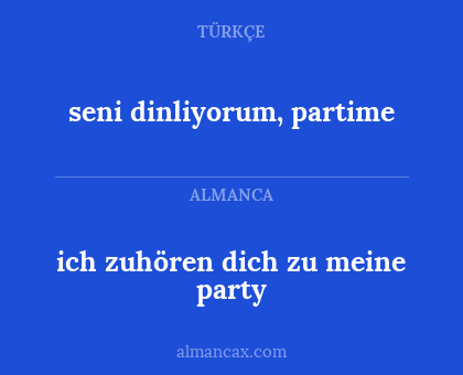 seni dinliyorum, partime - ich zuhören dich zu meine party