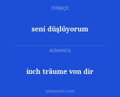 i̇ch träume von dir - seni düşlüyorum