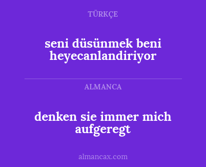 denken sie immer mich aufgeregt - seni düsünmek beni heyecanlandiriyor