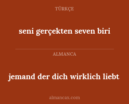 seni gerçekten seven biri - jemand der dich wirklich liebt