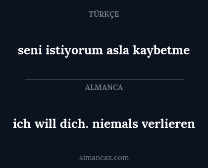 seni istiyorum asla kaybetme - ich will dich. niemals verlieren