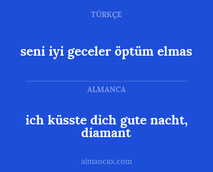 seni iyi geceler öptüm elmas - ich küsste dich gute nacht, diamant