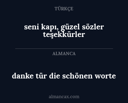 seni kapı, güzel sözler teşekkürler - danke tür die schönen worte