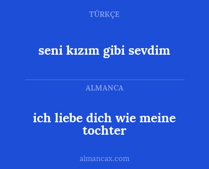 seni kızım gibi sevdim - ich liebe dich wie meine tochter