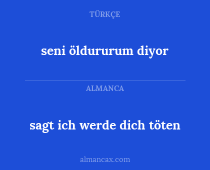 seni öldururum diyor - sagt ich werde dich töten