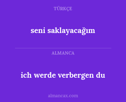 ich werde verbergen du - seni saklayacağım