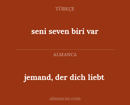 jemand, der dich liebt - seni seven biri var