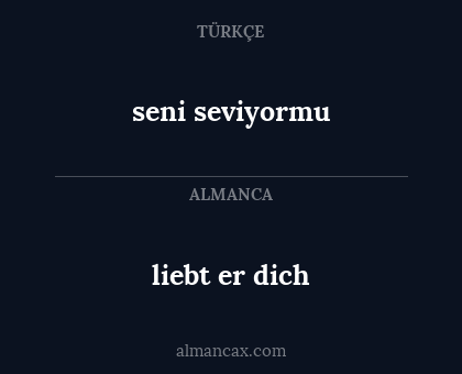 seni seviyormu - liebt er dich