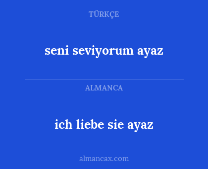 ich liebe sie ayaz - seni seviyorum ayaz